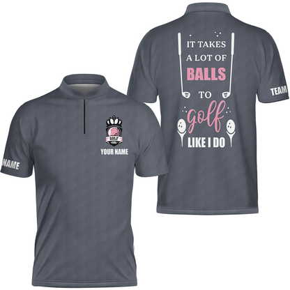 Golf Women Polo Shirt, It Takes A Lot Of Balls To Golf Like I Do Golf Short Sleeve Shirt For Ladies, Cool Gift For Female Golfers