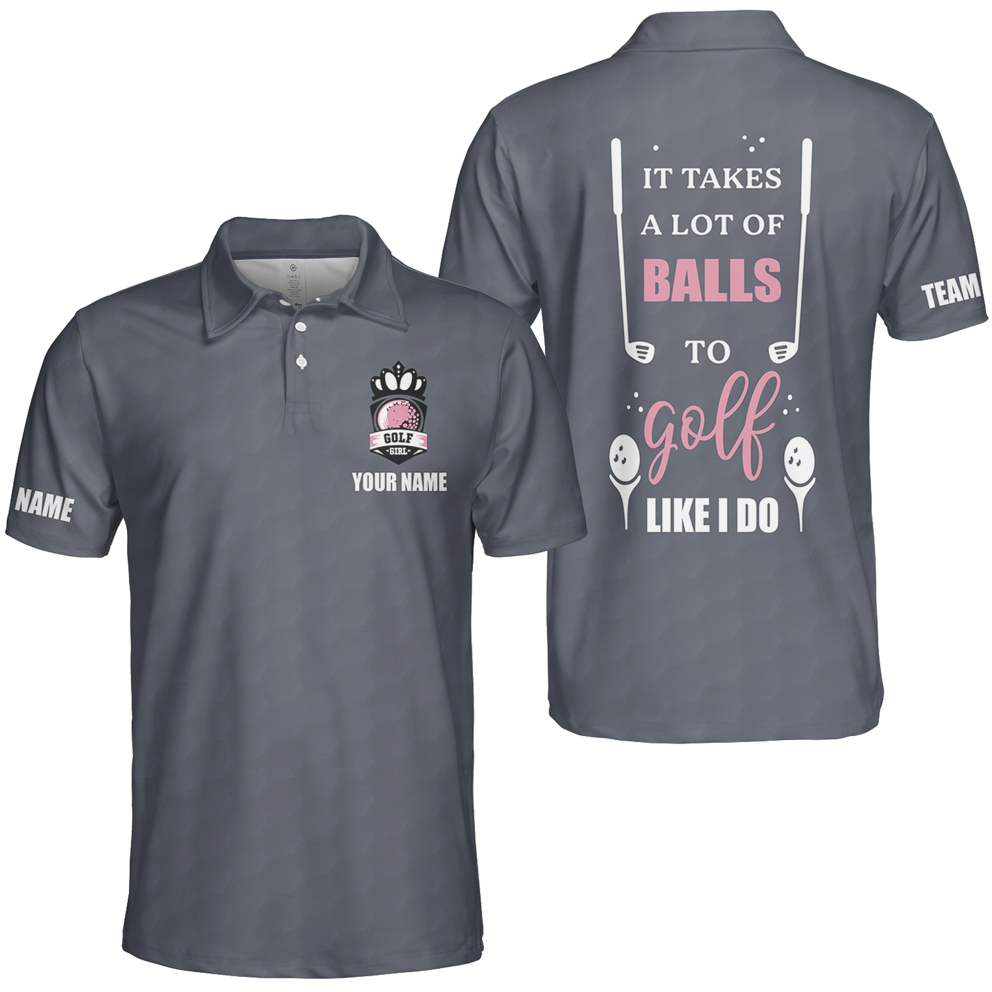 Golf Women Polo Shirt, It Takes A Lot Of Balls To Golf Like I Do Golf Short Sleeve Shirt For Ladies, Cool Gift For Female Golfers