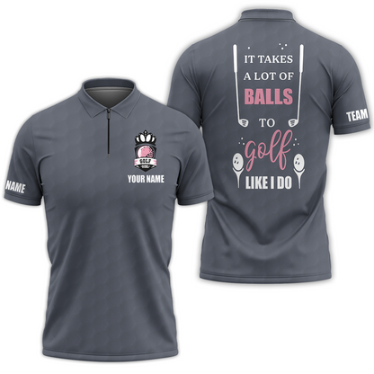 Golf Women Polo Shirt, It Takes A Lot Of Balls To Golf Like I Do Golf Short Sleeve Shirt For Ladies, Cool Gift For Female Golfers