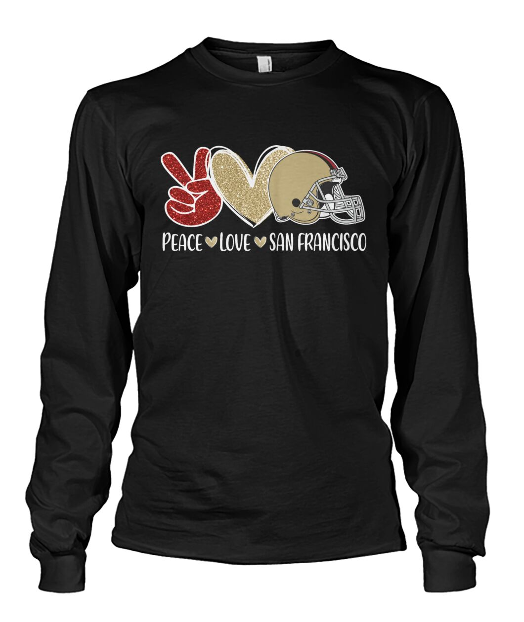 San Francisco Football Peace Love Red Gold Sweatshirts For Men And Women Love San Francisco Sport, Perfect Outfit For Football Lovers