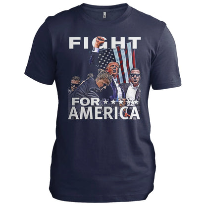 Never Stop Fighting For America T Shirts