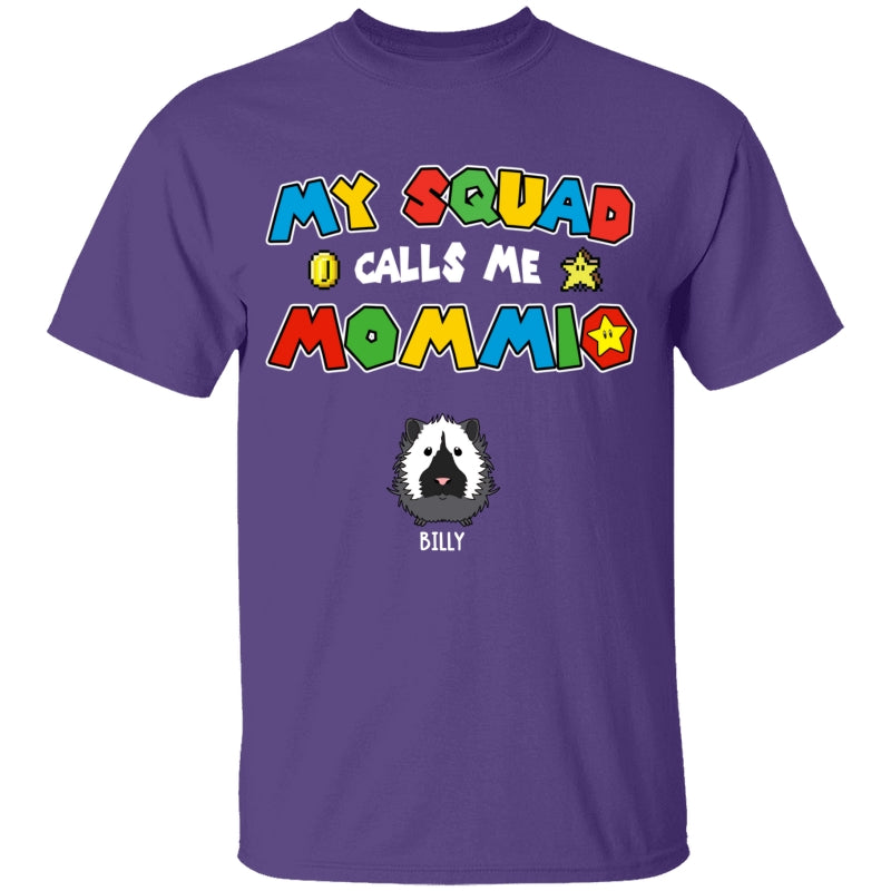 Personalized Guinea Pig Mom Shirt My Squad Calls Me Mommio For Mom, Mother, Grandma, Mother's Day Gift - HN20