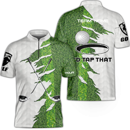 Green Golf Course Flat Neck Zipper Shirt, I'd Tap That Golf Polo Shirt For Men, Gift Idea For Male Players, Gift For Golfers