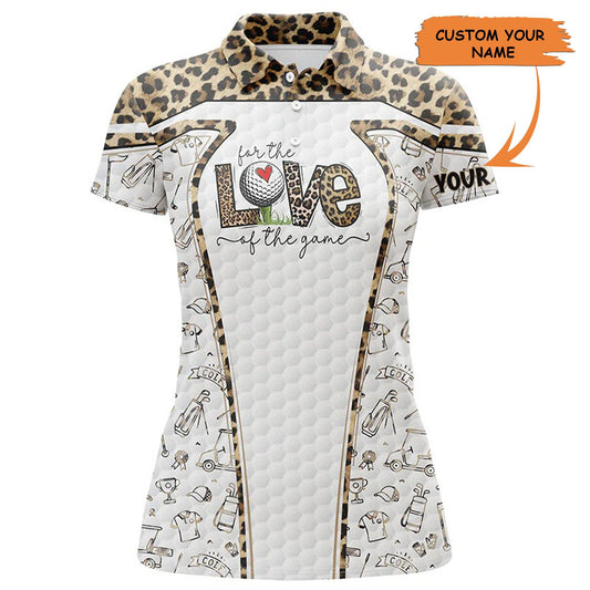 Customized Golf Women Polo Shirts, Personalized The Love Of The Game Leopard Pattern Golf Shirts - Perfect Gift For Ladies, Golf Lovers, Golfers - Cerigifts