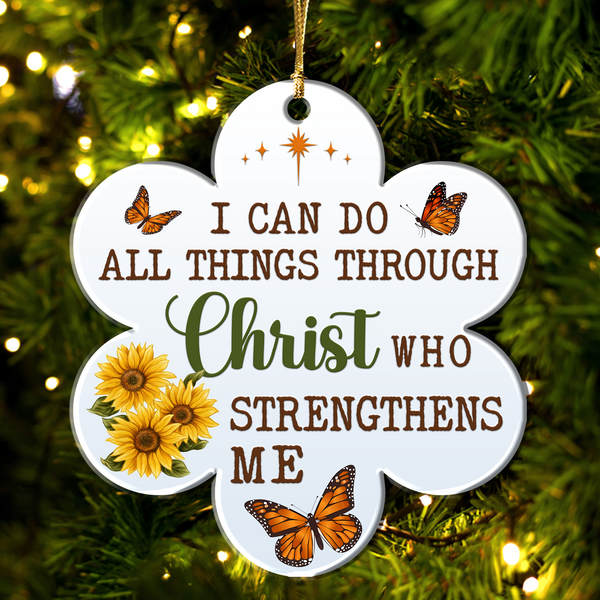 Sunflower Butterfly I Can Do All Thing Through Christ Acrylic Ornament, Perfect Christmas Gift For Family, Friends