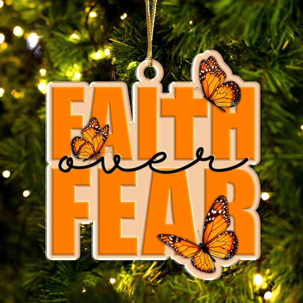 Faith Over Fear Butterflies Acrylic Ornament, Perfect Christmas Gift For Family, Friends