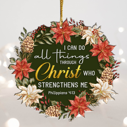 Christmas Wreath Floral I Can Do All Things Acrylic Ornament, Perfect Christmas Gift For Family, Friends