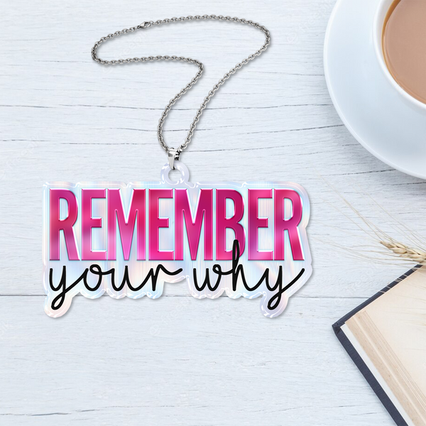 Pink Remember Your Why Christian Acrylic Ornament