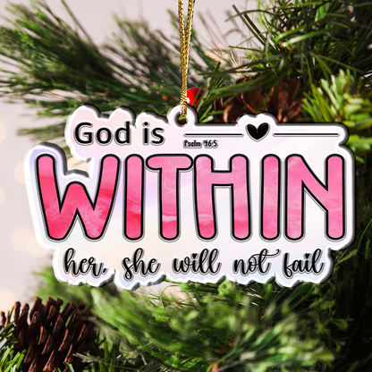 God Is Within Her Pink Acrylic Ornament, Perfect Christmas Gift For Family, Friends