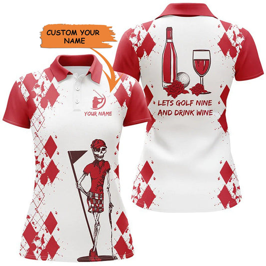 Golf Custom Name Women Polo Shirt, Golf & Wine Let's Golf Nine And Drink Personalized Women Polo Shirt - Perfect Gift For Ladies, Golf Lovers, Golfers - Cerigifts