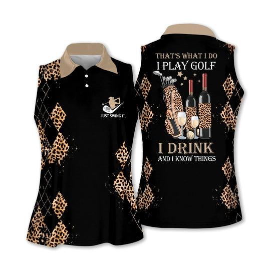 Golf Wine Leopard Pattern Women Polo Shirt, I Play Golf I Drink And I Know Things Women Polo Shirt - Gift For Mother's Day, Golfer, Female, Golf Lover - Cerigifts