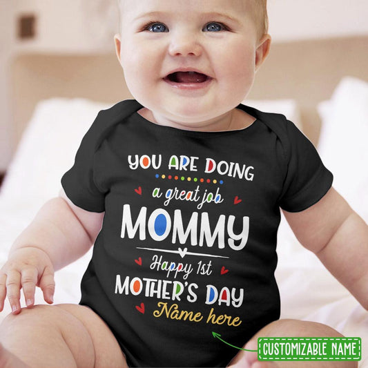 Personalized First Mother's Day You Are Doing A Great Job Baby Gift For Mom And Baby Newborn Onesies - HN16