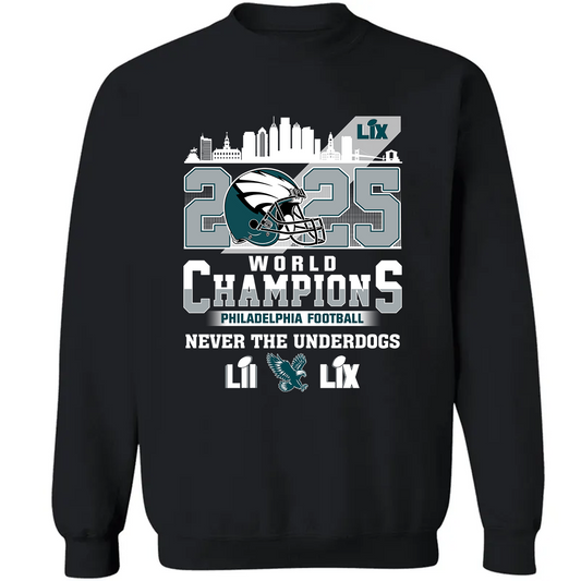 Philadelphia Football LIX 2025 World Champions Sweatshirt, World Champions 2024-2025 Apparel For Philadelphia Football Lovers