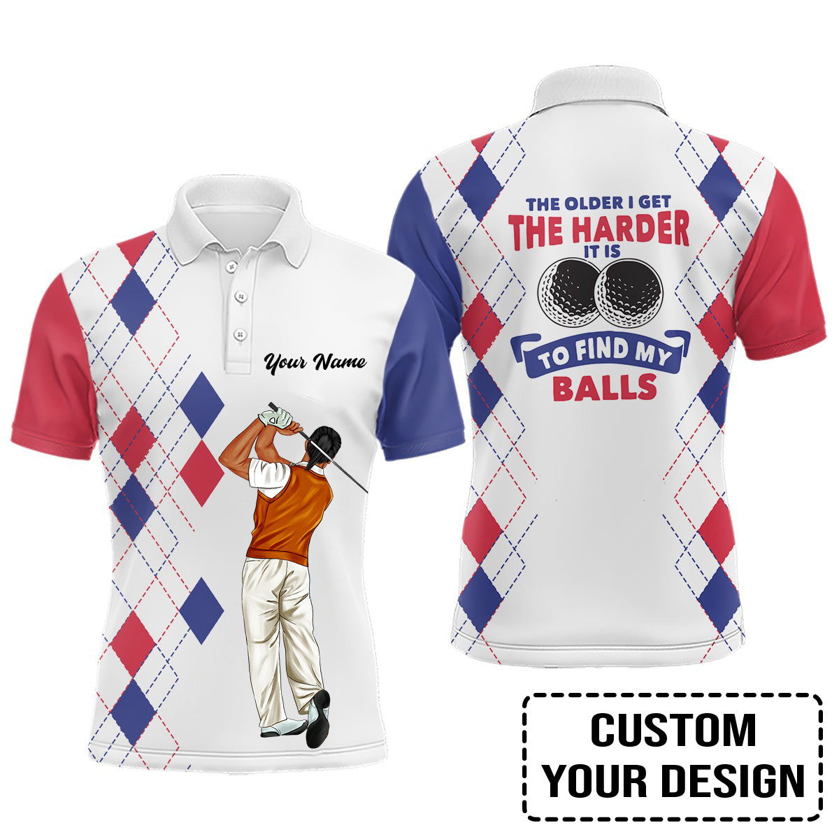 Golf Custom Polo Shirt, The Older I Get The Harder It Is Argyle Pattern Personalized Golf Polo Shirt