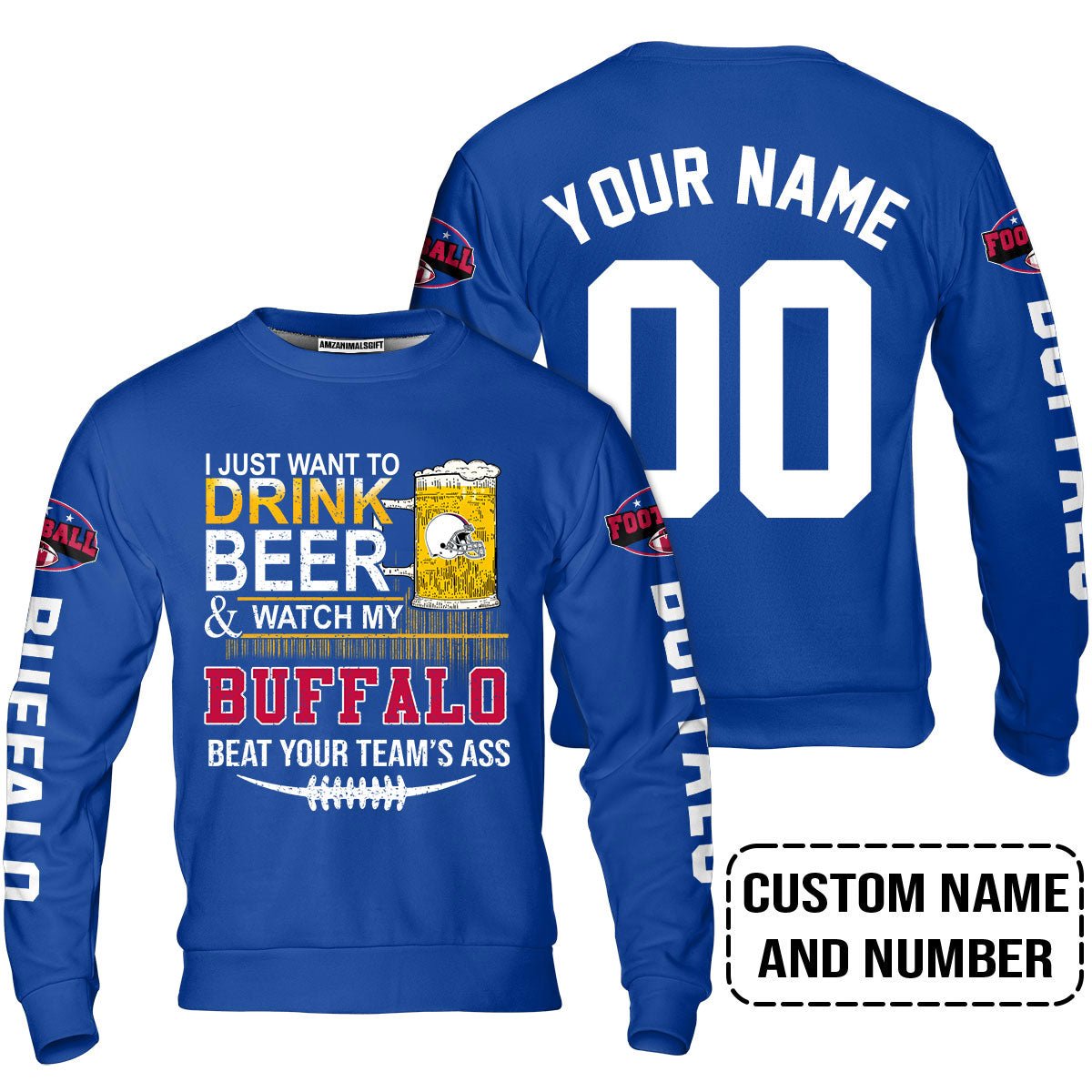 Custom Buffalo American Football Beer Long Sleeve Shirt, Just Want To Drink Beer & Watch My Buffalo American Football Beat Your Team Custom Shirt
