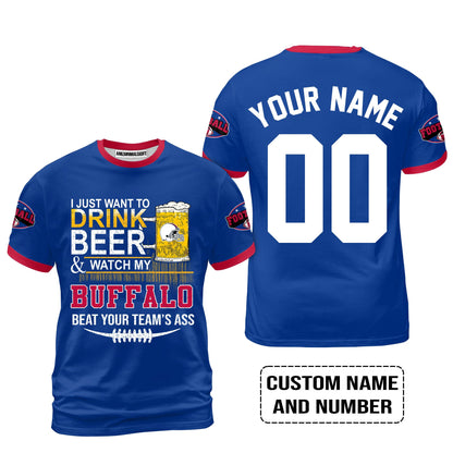 Custom Buffalo American Football Beer Sweatshirt Just Want To Drink Beer & Watch My Buffalo American Football Beat Your Team Custom Shirt