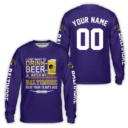 Baltimore American Football Beer Custom Hoodie, Just Want To Drink Beer & Watch My Baltimore American Football Beat Your Team Custom 2 Side Hoodie