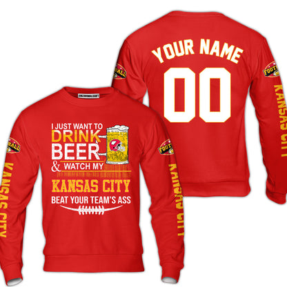 Kansas city American Football Beer Custom Long Sleeve Shirt, Just Want To Drink Beer & Watch My Kansas city American Football 2 Side Long Sleeve Shirt