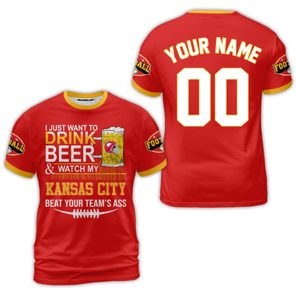 Kansas city American Football Beer Custom Long Sleeve Shirt, Just Want To Drink Beer & Watch My Kansas city American Football 2 Side Long Sleeve Shirt