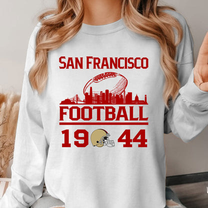 San Francisco Football Skyline Long Sleeve Shirts For Men Women Family Love San Francisco Sport, 1944 San Francisco Football Long Sleeve Shirts