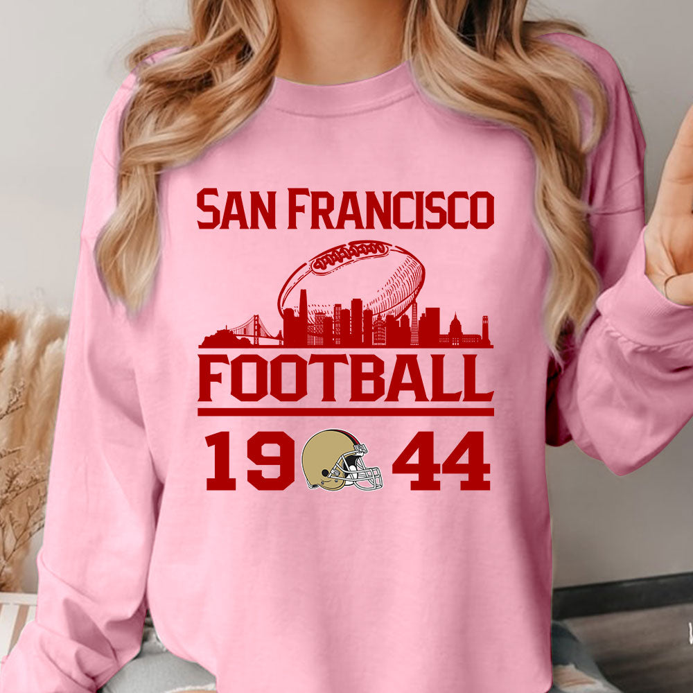San Francisco Football Skyline Long Sleeve Shirts For Men Women Family Love San Francisco Sport, 1944 San Francisco Football Long Sleeve Shirts