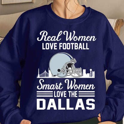 Cowboys Football Real Women Love Football Smart Women Love The Dallas Sweatshirt, Long Sleeve, T Shirts, Hoodie