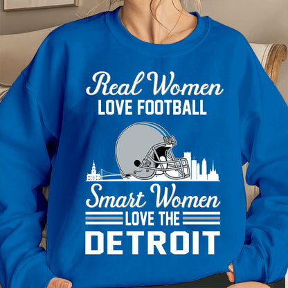 Detroit Football Real Women Love Fottball Smart Women Love The Detroit Sweatshirt, Long Sleeve, T Shirts, Hoodie For Detroit Lovers