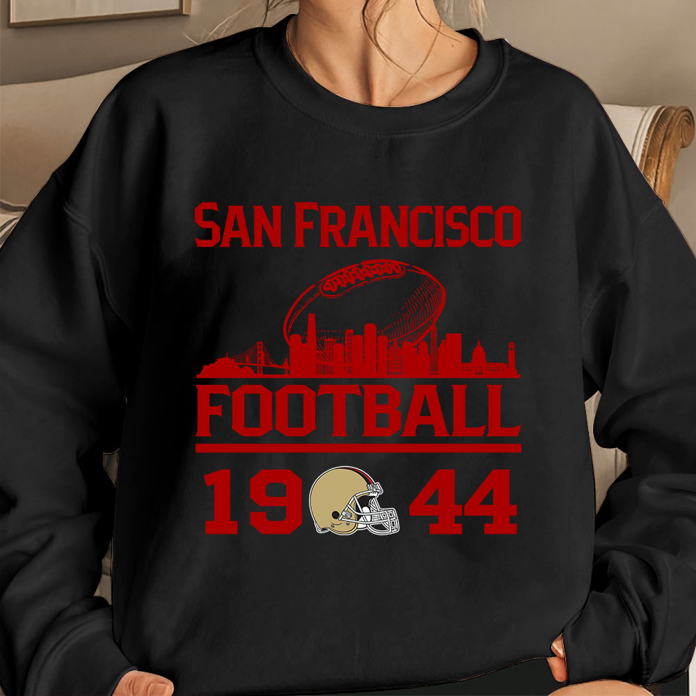 San Francisco Football Skyline Long Sleeve Shirts For Men Women Family Love San Francisco Sport, 1944 San Francisco Football Long Sleeve Shirts