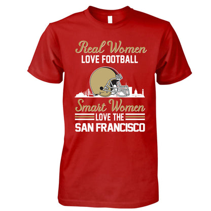 San Francisco Football Real Women Love Football Smart Women Love The San Francisco Long Sleeve, T Shirts, Hoodie, Sweatshirt