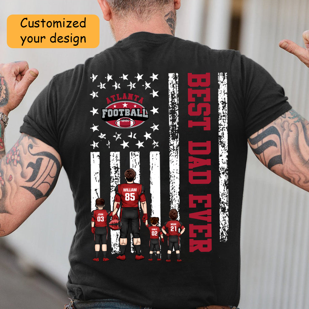 Personalized Atlanta Football Family Dad Shirt, American Flag Best Dad Ever Shirt, 4th July Outfit For Dad, Family