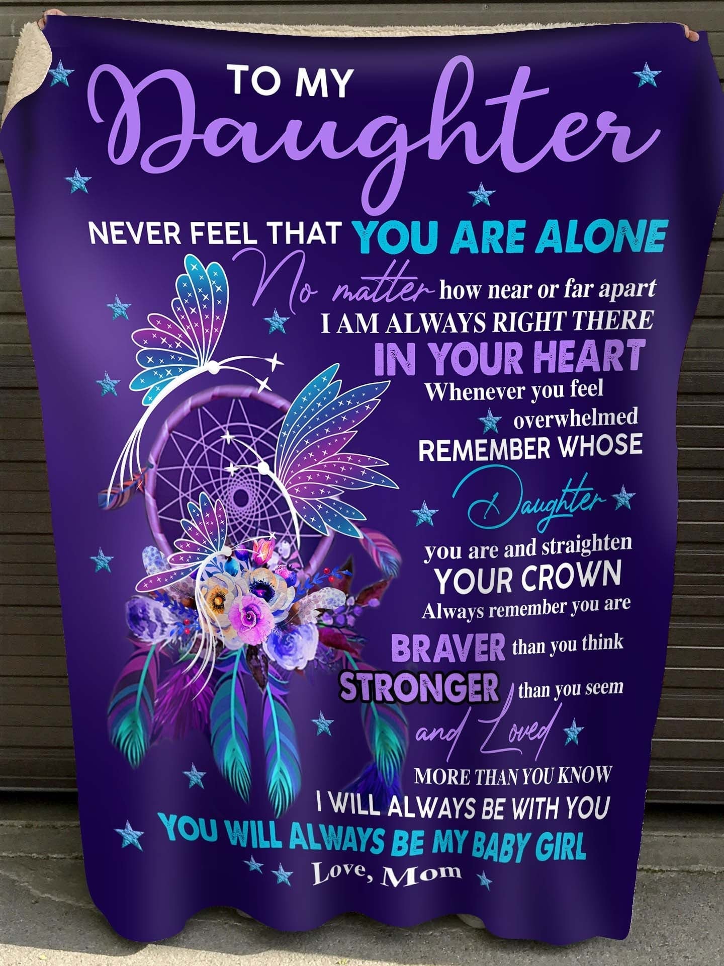 Gift For Daughter Blanket - To My Daughter, Butterfly, Dreamcatcher Blanket - Gift For Daughter From Mom, Birthday, Christmas, Anniversary Blanket - Never Feel That You Are Alone Blanket