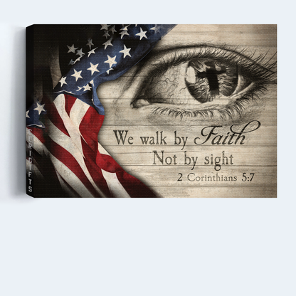 Jesus Landscape Canvas- Eye, Cross, US Flag canvas- Gift for Christian- We walk by faith not by sight