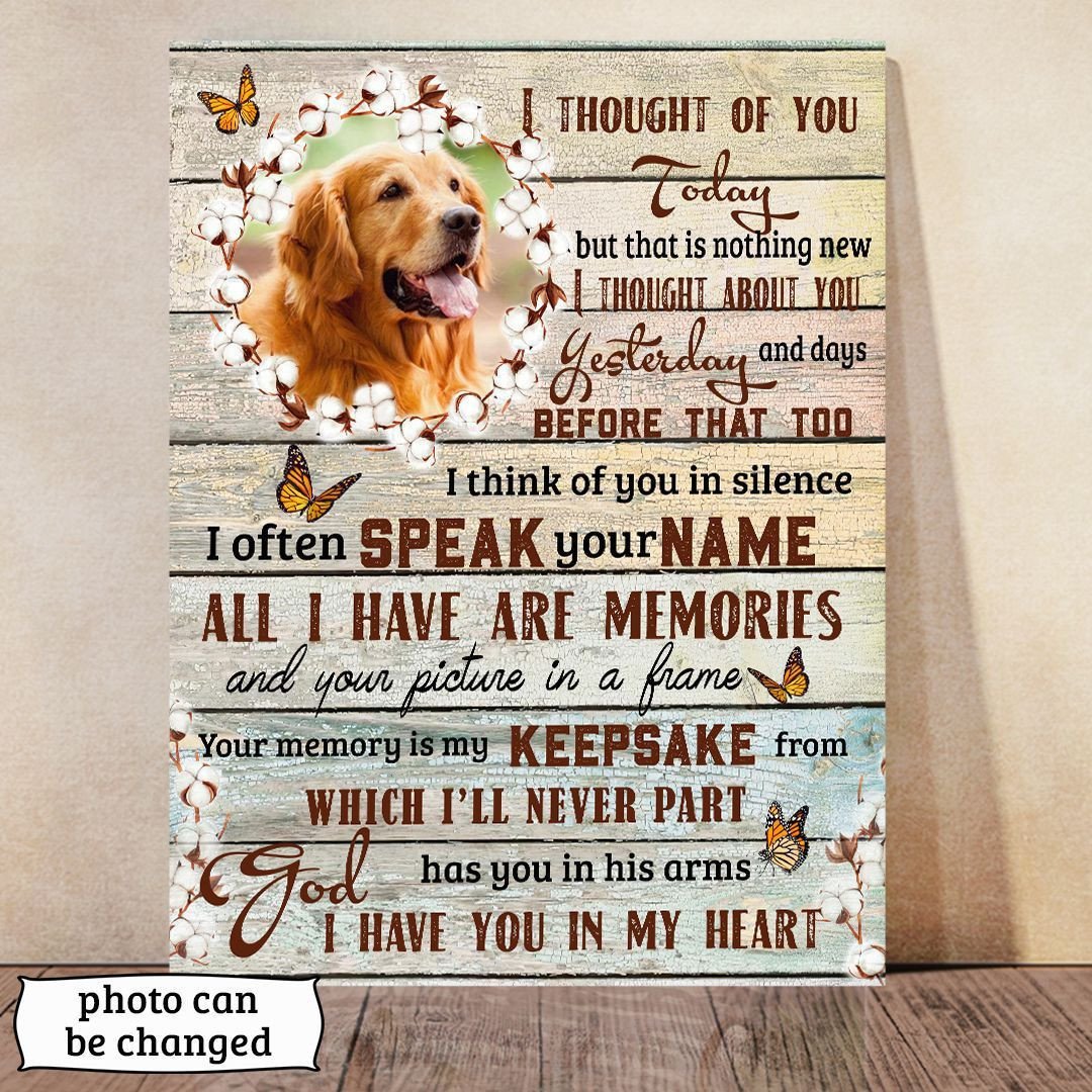 Dog Cat Portrait Canvas - Personalized Dog Cat Memorial Canvas - Custom Gift For Dog Cat Lovers  - I Thought Of You Today But That Is Nothing New