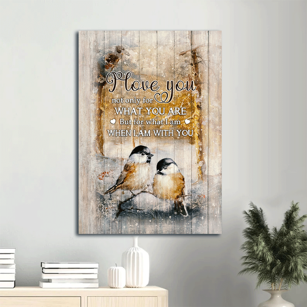 Gift for couple canvas- Black-capped chickadee, Winter forest canvas- I love you not only for what you are - Couple Portrait Canvas Prints, Wall Art