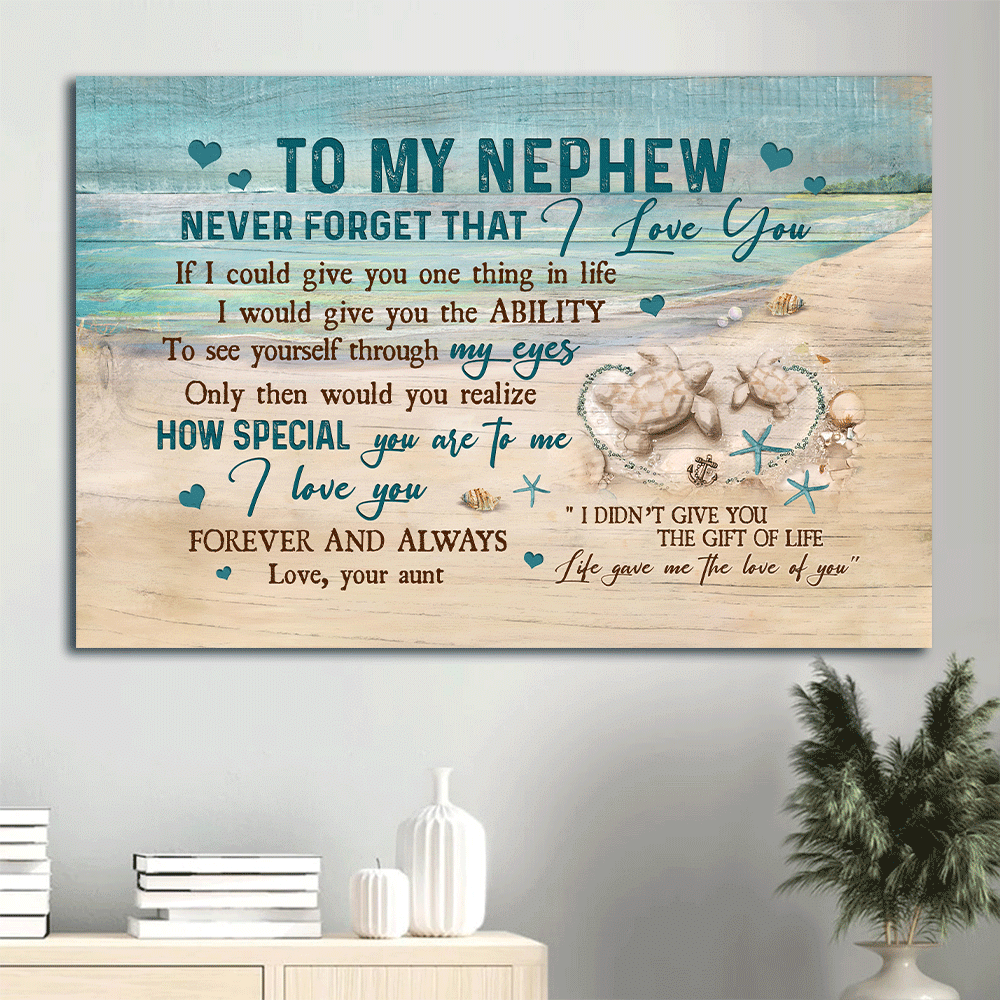 Family Landscape Canvas - To My Nephew Canvas, Sand Turtle, Blue Ocean Landscape Canvas- Gift For Nephew- Life Gave Me The Love Of You