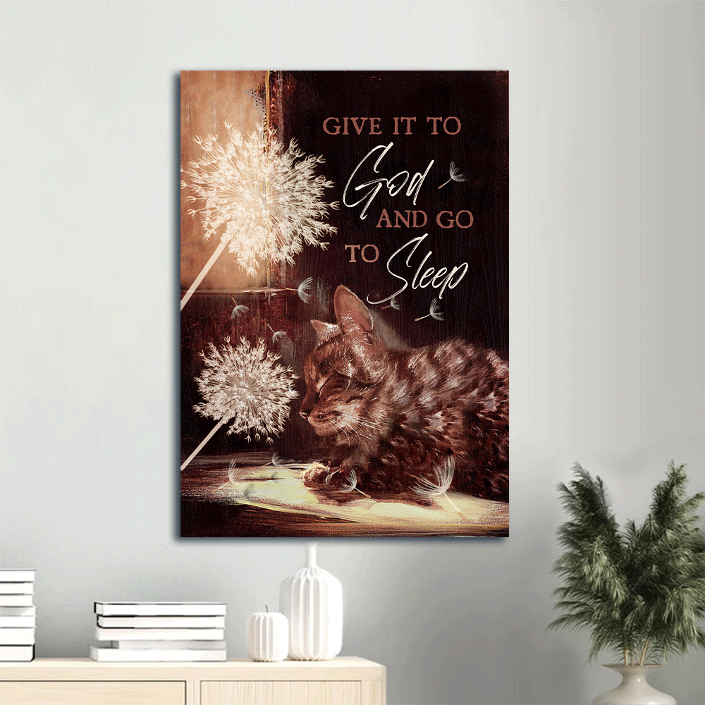 Jesus Portrait Canvas- Beautiful Dandelion, Cute Cat Canvas- Gift For Christian- Give It To God And Go To Sleep