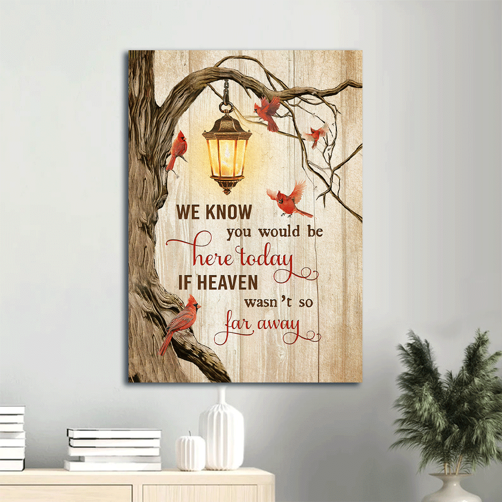 Memorial Portrait Canvas - Antique lantern, Oldest tree, Red cardinal Portrait Canvas - Memorial Gift For Family Members - We know you would be here today