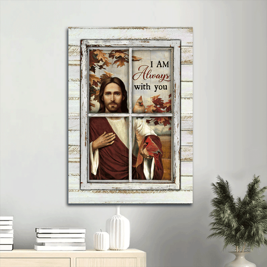 Jesus Portrait Canvas- Autumn Season, Abstract Jesus Painting, Watercolor Cardinals Canvas- Gift For Christian- I Am Always With You