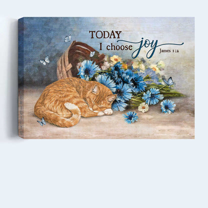 Jesus Landscape Canvas- Sleeping cat, Blue flower, Pretty butterfly, Today I choose joy canvas- Gift for Christian - Landscape Canvas Prints, Living Room Wall Art