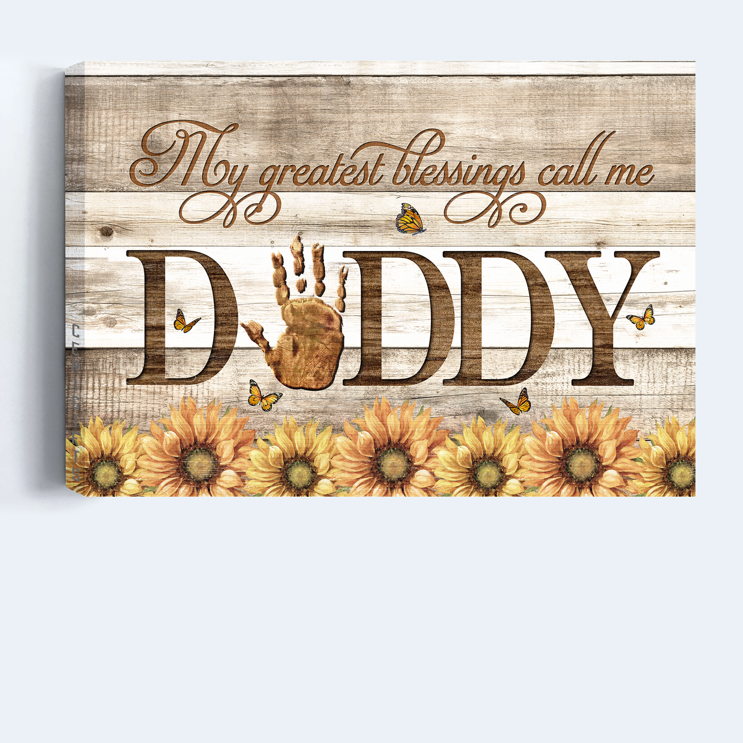 Gift For Husband, Dad Landscape Canvas - Stunning Sunflower, Lovely Monarch Butterfly, Family Canvas - Father's Day Gift For Christian Dad - My Greatest Blessings Call Me Daddy