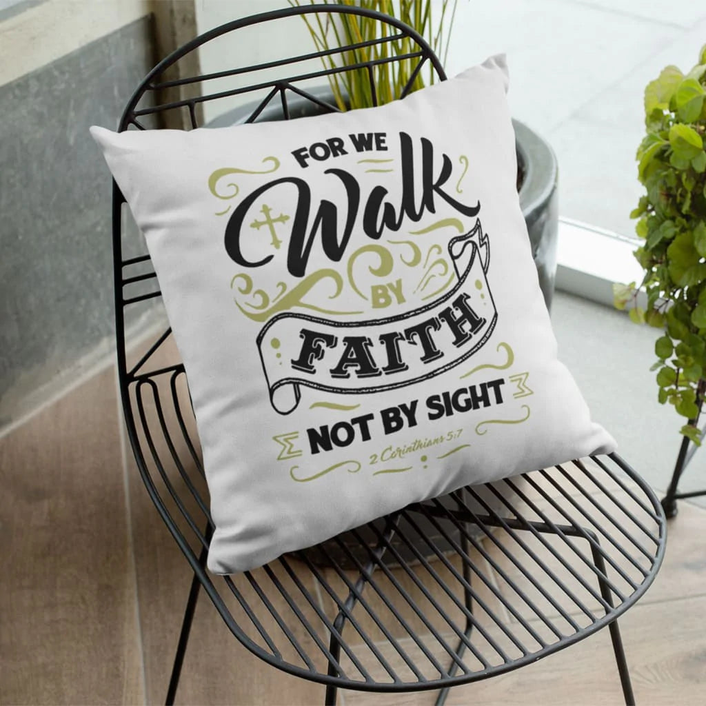 Christian Throw Pillow, Jesus Pillow, Inspirational Gifts, 2 Corinthians 5:7 Bible Verse Pillow