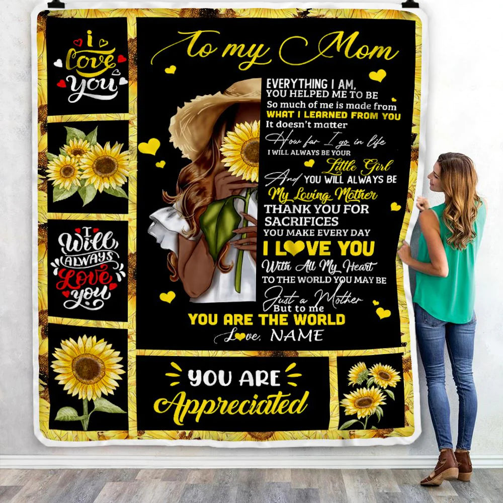 Sunflower Gift For Mom Personalized Blanket - Custom Name, To My Mom, Love Letter You Are The World Blanket - Gift For Mother's Day