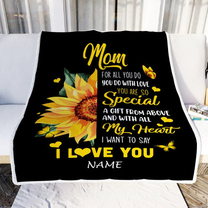 Sunflower Gift For Mom Personalized Blanket - Custom Name, To My Mom, I Want To Say I Love You Blanket - Gift For Mother's Day, Present For Mom