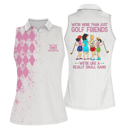 Golf Women Sleeveless Athleisure Polo Shirt, We're More Than Just Golf Friends Sleeveless Polo Shirt For Female - Gift Sport For Mother's Day, Golfers