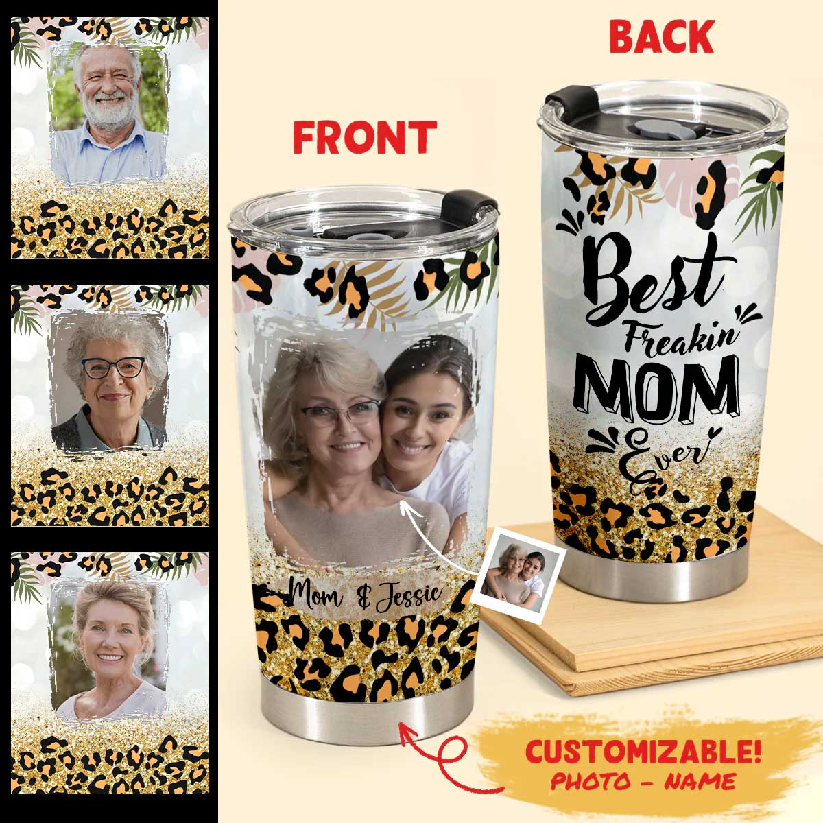 Best Personalized Mother's Day Gifts Tumbler - Custom Gift For Mother's Day, Presents for Mom - Best Freakin Mom Ever Leopard Leaf - Custom Photo Gift