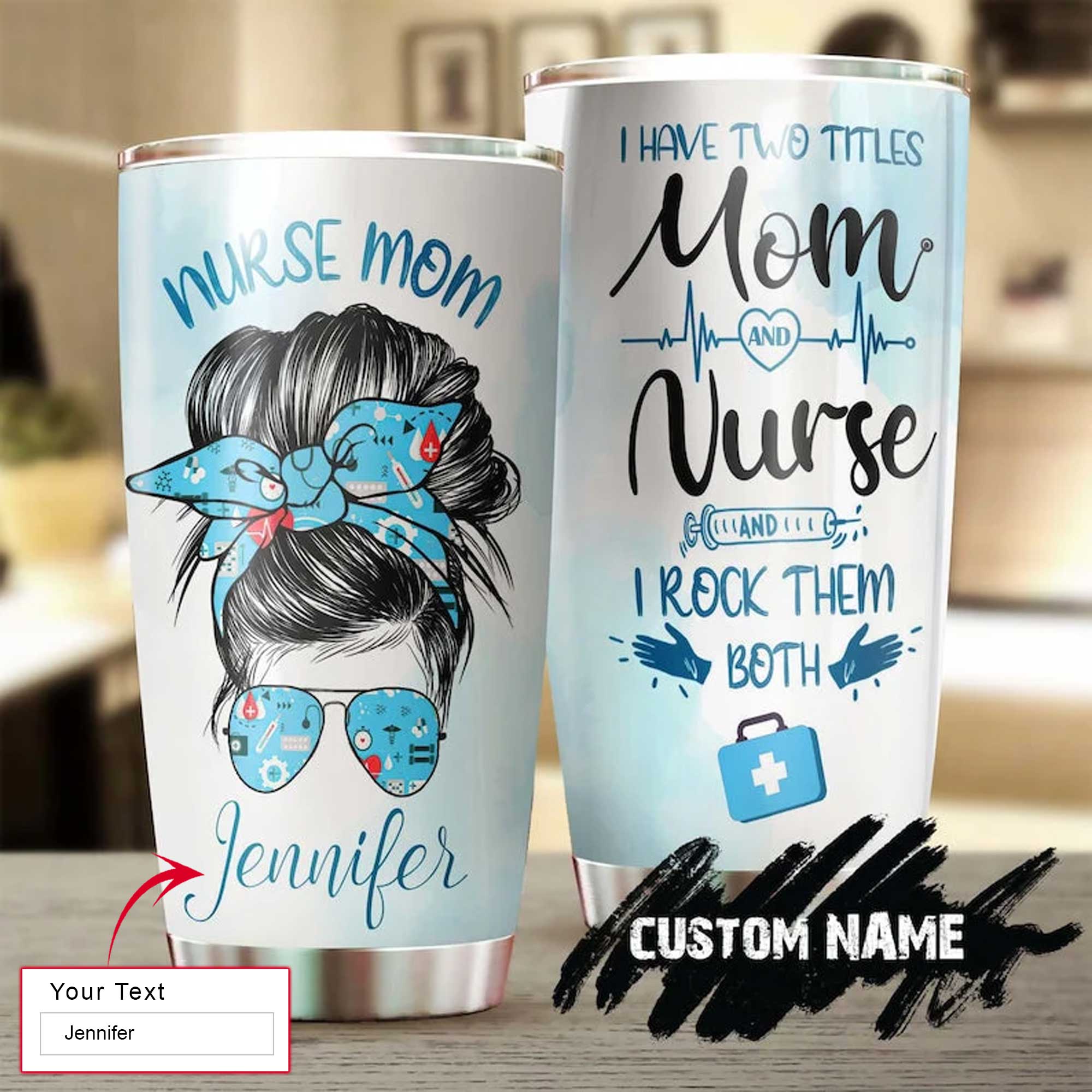 Nurse Personalized Mother's Day Gift Tumbler - Custom Gift For Mother's Day, Presents For Mom - Nurse Mom Titles I Rock Them Both Tumbler