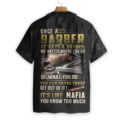 Barber Hawaiian Shirt, A Barber Is Always A Barber Aloha Shirt For Men, Perfect Gift For Barber, Friends, Husband, Boyfriend, Family