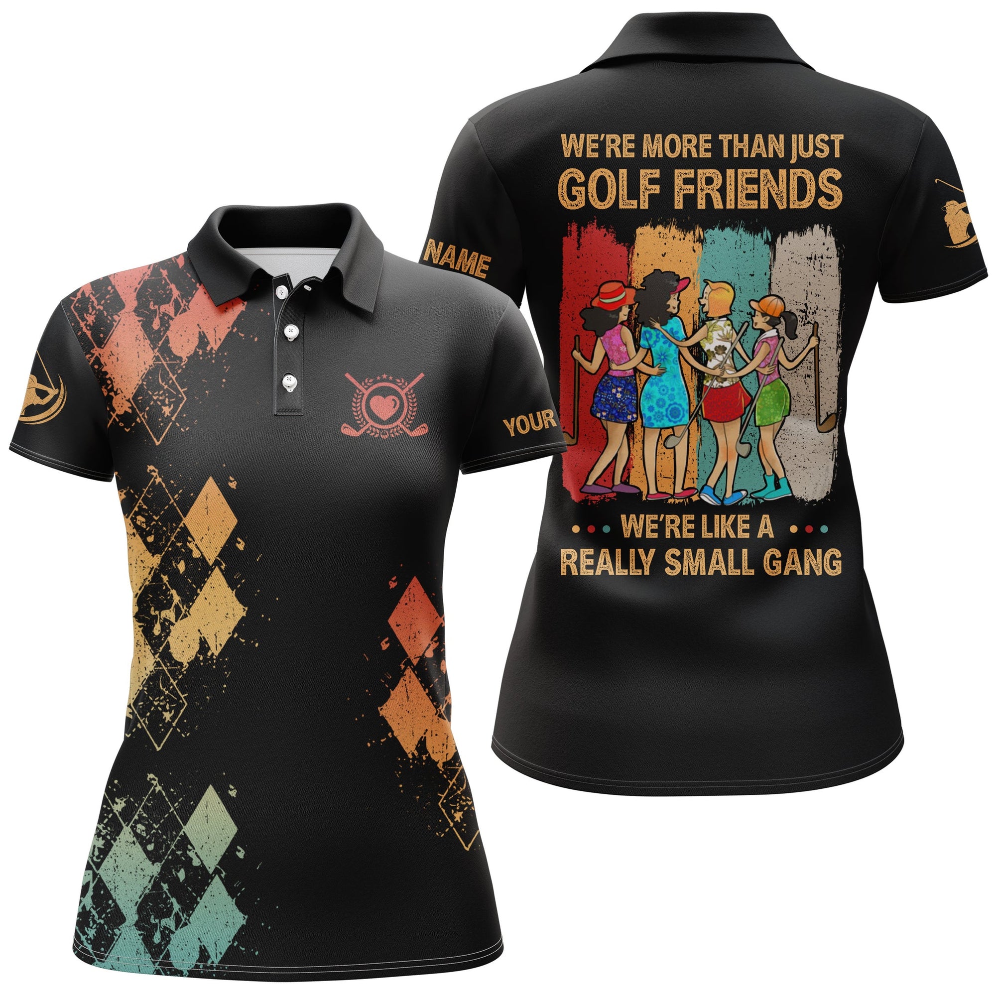 Black Womens Golf Polo Shirt Custom We're More Than Just Golf Friends We're Like A Really Small Gang, Perfect Gift For Women