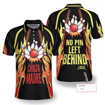 Personalized Chuza Madre No Pin Left Behind Bowling Polo Shirt, Custom Short Sleeve Men Polo Shirt, Best Gift For Men, Gift For Bowling Lovers