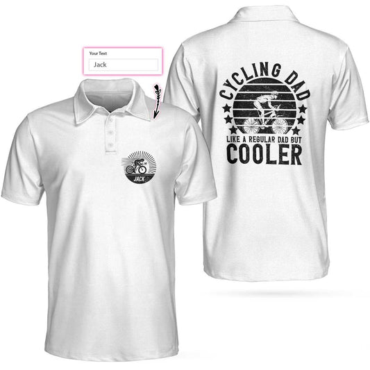 Cycling Dad Like A Regular Dad But Cooler Custom Polo Shirt, Personalized Black And White Cycling Shirt For Men
